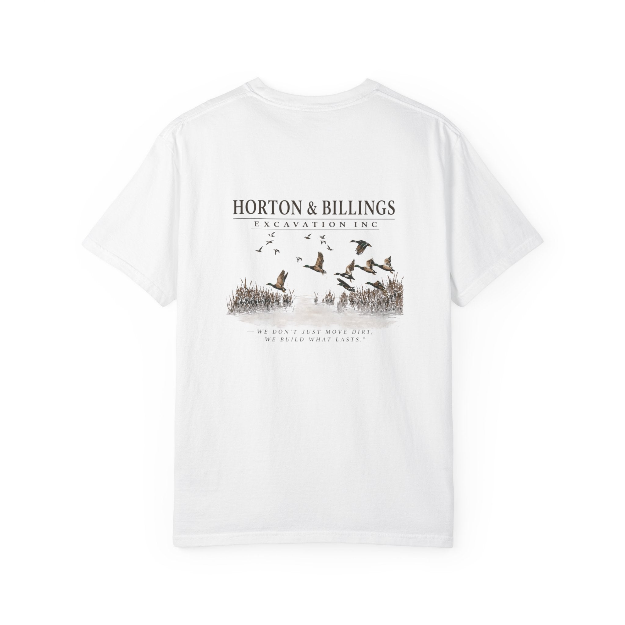 H&B Duck “we don’t just move dirt” T-shirt